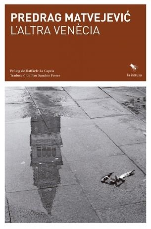 L'ALTRA VENÈCIA | 9788412760187 | MATVEJEVIC,PREDRAG | Llibreria Geli - Llibreria Online de Girona - Comprar llibres en català i castellà