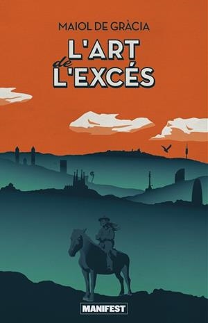 L'ART DE L'EXCÉS | 9788419719850 | GRACIA,MAIOL DE | Llibreria Geli - Llibreria Online de Girona - Comprar llibres en català i castellà