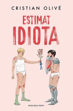 ESTIMAT IDIOTA | 9788419756442 | OLIVÉ, CRISTIAN | Llibreria Geli - Llibreria Online de Girona - Comprar llibres en català i castellà