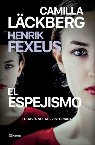 EL ESPEJISMO | 9788408287018 | LÄCKBERG, CAMILLA/FEXEUS, HENRIK | Libreria Geli - Librería Online de Girona - Comprar libros en catalán y castellano