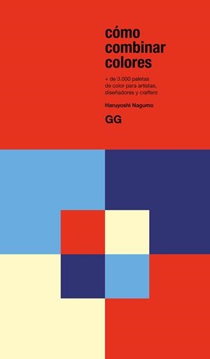 CÓMO COMBINAR COLORES | 9788425234941 | NAGUMO, HARUYOSHI | Llibreria Geli - Llibreria Online de Girona - Comprar llibres en català i castellà