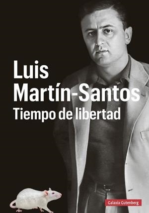 LUIS MARTÍN-SANTOS. TIEMPO DE LIBERTAD | 9788410107328 | GUILLAMON, JULIÀ (ED.) | Libreria Geli - Librería Online de Girona - Comprar libros en catalán y castellano
