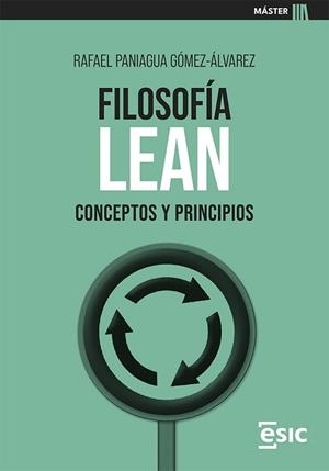FILOSOFÍA LEAN | 9788411920353 | PANIAGUA GÓMEZ-ÁLVAREZ, RAFAEL | Llibreria Geli - Llibreria Online de Girona - Comprar llibres en català i castellà