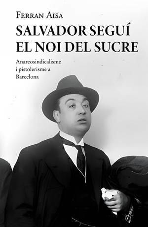 SALVADOR SEGUÍ.EL NOI DEL SUCRE | 9788410131033 | AISA I PÀMPOLS, FERRAN | Libreria Geli - Librería Online de Girona - Comprar libros en catalán y castellano