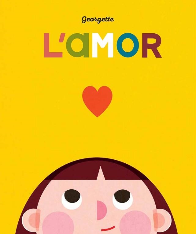 L'AMOR | 9788419262462 | GEORGETTE | Llibreria Geli - Llibreria Online de Girona - Comprar llibres en català i castellà