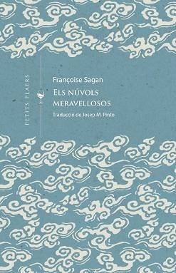 ELS NÚVOLS MERAVELLOSOS | 9788419474452 | SAGAN, FRANÇOIS | Libreria Geli - Librería Online de Girona - Comprar libros en catalán y castellano
