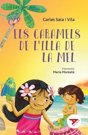 ELS CARAMELS DE L'ILLA DE LA MEL | 9788447951512 | SALA I VILA, CARLES | Libreria Geli - Librería Online de Girona - Comprar libros en catalán y castellano