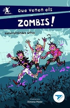 QUE VENEN ELS ZOMBIS! | 9788447951482 | FERNÁNDEZ SIFRES, DAVID | Libreria Geli - Librería Online de Girona - Comprar libros en catalán y castellano