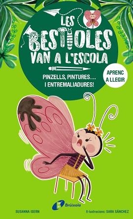 LES BESTIOLES VAN A L'ESCOLA-1.PINZELLS, PINTURES... I ENTREMALIADURES! | 9788413493350 | ISERN, SUSANNA | Llibreria Geli - Llibreria Online de Girona - Comprar llibres en català i castellà