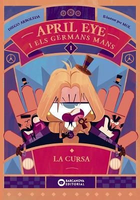APRIL EYE I ELS GERMANS MANS. LA CURSA | 9788448963354 | ARBOLEDA, DIEGO | Libreria Geli - Librería Online de Girona - Comprar libros en catalán y castellano