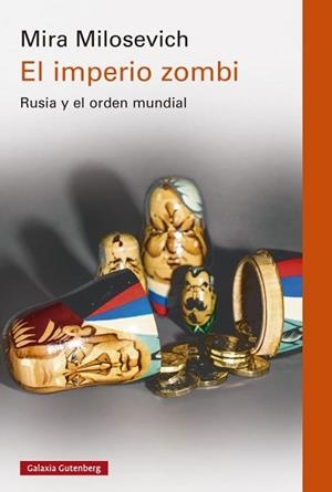 EL IMPERIO ZOMBI | 9788419738905 | MILOSEVICH, MIRA | Llibreria Geli - Llibreria Online de Girona - Comprar llibres en català i castellà