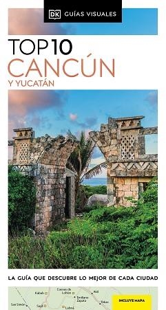 CANCÚN Y YUCATÁN(GUÍAS VISUALES TOP 10.EDICIÓN 2024) | 9780241682944 |   | Libreria Geli - Librería Online de Girona - Comprar libros en catalán y castellano