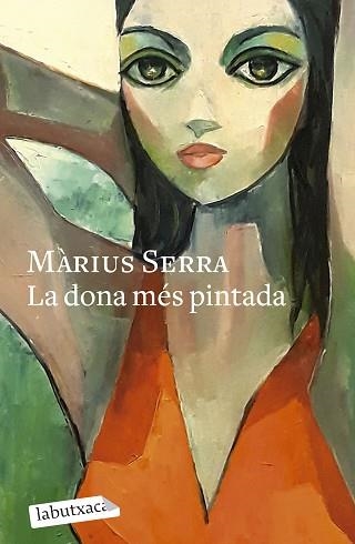 LA DONA MÉS PINTADA | 9788419971098 | SERRA, MÀRIUS | Llibreria Geli - Llibreria Online de Girona - Comprar llibres en català i castellà