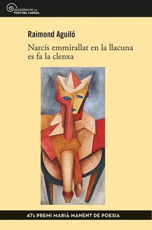 NARCÍS EMMIRALLAT EN LA LLACUNA ES FA LA CLENXA | 9788413563435 | AGUILÓ, RAIMOND | Llibreria Geli - Llibreria Online de Girona - Comprar llibres en català i castellà