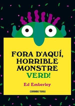 FORA D'AQUÍ, HORRIBLE MONSTRE VERD | 9788484706656 | EMBERLEY, ED | Llibreria Geli - Llibreria Online de Girona - Comprar llibres en català i castellà