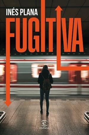 FUGITIVA | 9788467071672 | PLANA GINÉ, INÉS | Libreria Geli - Librería Online de Girona - Comprar libros en catalán y castellano