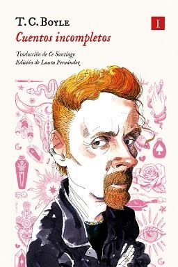 CUENTOS INCOMPLETOS | 9788419581075 | BOYLE, T. CORAGHESSAN | Libreria Geli - Librería Online de Girona - Comprar libros en catalán y castellano
