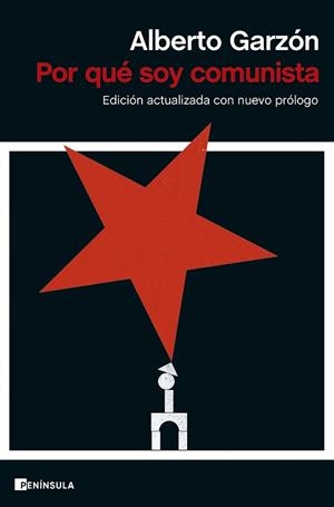 POR QUÉ SOY COMUNISTA | 9788411002288 | GARZÓN, ALBERTO | Llibreria Geli - Llibreria Online de Girona - Comprar llibres en català i castellà