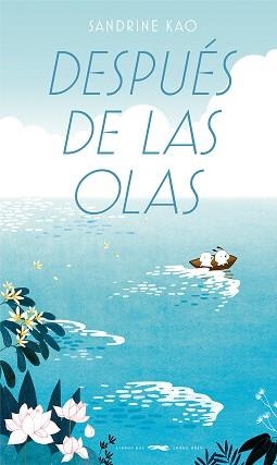 DESPUÉS DE LAS OLAS | 9788412782066 | KAO, SANDRINE | Llibreria Geli - Llibreria Online de Girona - Comprar llibres en català i castellà