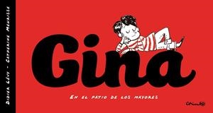 GINA.EN EL PATIO DE LOS MAYORES | 9788484706717 | LÈVY, DIDIER & MEURISSE, CATHERINE | Libreria Geli - Librería Online de Girona - Comprar libros en catalán y castellano