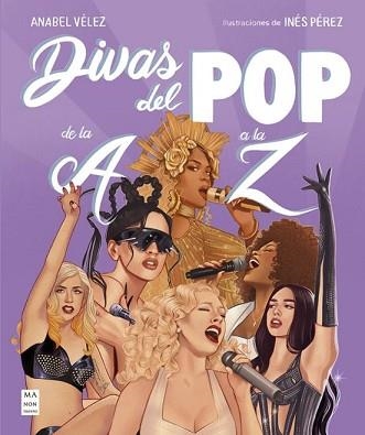 DIVAS DEL POP DE LA A A LA Z | 9788418703829 | VÉLEZ VARGAS, ANABEL | Libreria Geli - Librería Online de Girona - Comprar libros en catalán y castellano