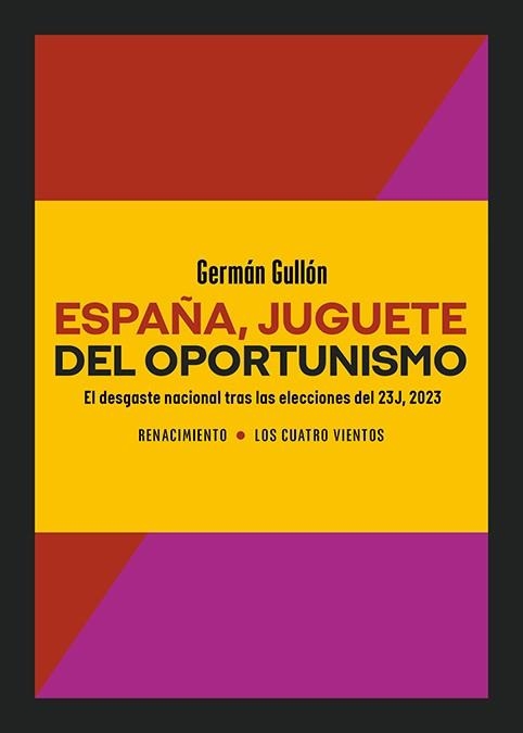 ESPAÑA,JUGUETE DEL OPORTUNISMO | 9788410148277 | GULLÓN, GERMÁN | Libreria Geli - Librería Online de Girona - Comprar libros en catalán y castellano