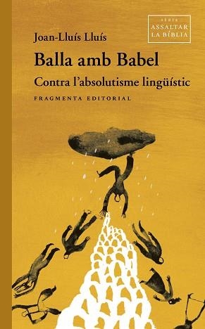 BALLA AMB BABEL | 9788410188082 | LLUÍS, JOAN-LLUÍS | Libreria Geli - Librería Online de Girona - Comprar libros en catalán y castellano