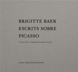 BRIGITTE BAER. ESCRITS SOBRE PICASSO  | 9788412755473 | Llibreria Geli - Llibreria Online de Girona - Comprar llibres en català i castellà