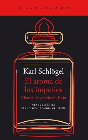 EL AROMA DE LOS IMPERIOS | 9788419036988 | SCHLÖGEL, KARL | Llibreria Geli - Llibreria Online de Girona - Comprar llibres en català i castellà