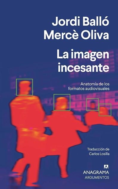 LA IMAGEN INCESANTE | 9788433922991 | BALLÓ, JORDI/OLIVA, MERCÈ | Libreria Geli - Librería Online de Girona - Comprar libros en catalán y castellano