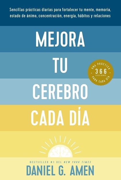 MEJORA TU CEREBRO CADA DÍA | 9788417963934 | AMEN, DANIEL G. | Libreria Geli - Librería Online de Girona - Comprar libros en catalán y castellano