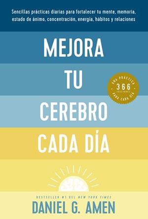 MEJORA TU CEREBRO CADA DÍA | 9788417963934 | AMEN, DANIEL G. | Libreria Geli - Librería Online de Girona - Comprar libros en catalán y castellano
