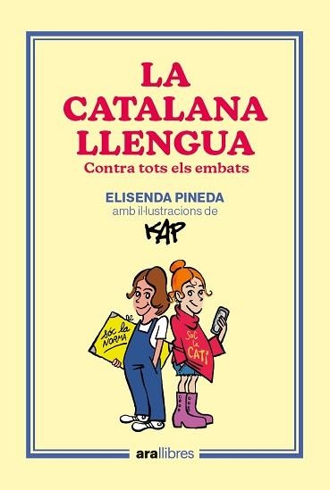LA CATALANA LLENGUA | 9788418928918 | PINEDA I TRAÏD, ELISENDA/CAPDEVILA KAP, JAUME | Llibreria Geli - Llibreria Online de Girona - Comprar llibres en català i castellà