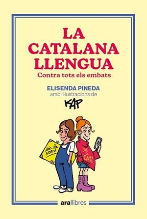 LA CATALANA LLENGUA | 9788418928918 | PINEDA I TRAÏD, ELISENDA/CAPDEVILA KAP, JAUME | Llibreria Geli - Llibreria Online de Girona - Comprar llibres en català i castellà