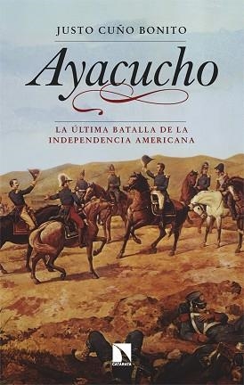 AYACUCHO | 9788413529752 | CUÑO BONITO, JUSTO | Llibreria Geli - Llibreria Online de Girona - Comprar llibres en català i castellà