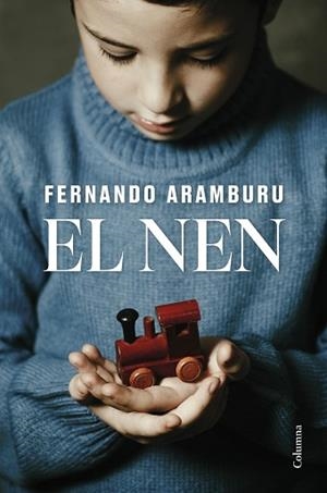 EL NEN | 9788466432085 | ARAMBURU, FERNANDO | Libreria Geli - Librería Online de Girona - Comprar libros en catalán y castellano
