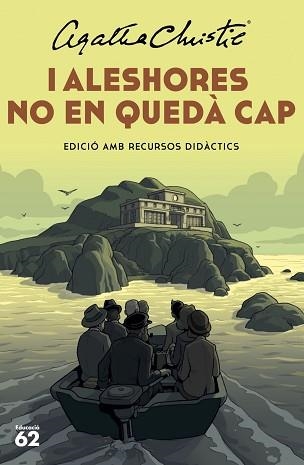 I ALESHORES NO EN QUEDÀ CAP | 9788415954941 | CHRISTIE, AGATHA | Libreria Geli - Librería Online de Girona - Comprar libros en catalán y castellano