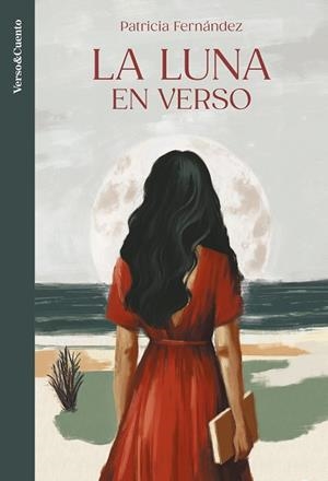 LA LUNA EN VERSO | 9788403524224 | FERNÁNDEZ, PATRICIA | Llibreria Geli - Llibreria Online de Girona - Comprar llibres en català i castellà