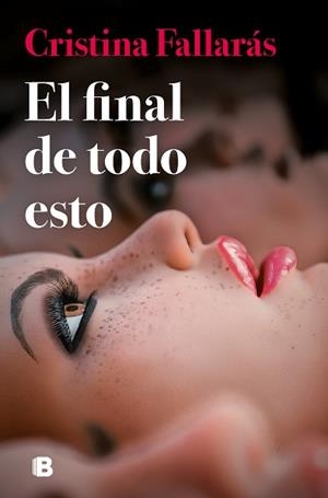 EL FINAL DE TODO ESTO | 9788466673488 | FALLARÁS, CRISTINA | Libreria Geli - Librería Online de Girona - Comprar libros en catalán y castellano