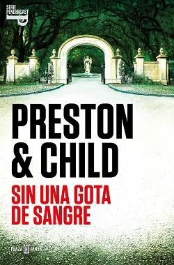 SIN UNA GOTA DE SANGRE (INSPECTOR PENDERGAST 20) | 9788401030956 | PRESTON, DOUGLAS/CHILD, LINCOLN | Libreria Geli - Librería Online de Girona - Comprar libros en catalán y castellano