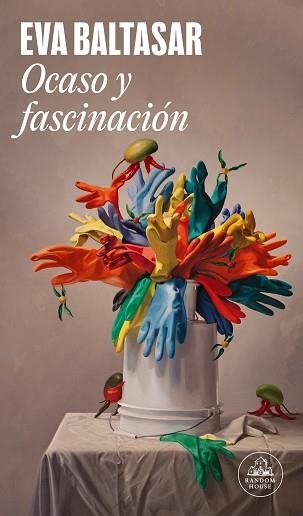 OCASO Y FASCINACIÓN | 9788439743941 | BALTASAR, EVA | Libreria Geli - Librería Online de Girona - Comprar libros en catalán y castellano
