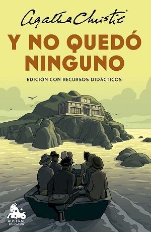 Y NO QUEDÓ NINGUNO (EDICIÓN CON RECURSOS DIDÁCTICOS) | 9788467072785 | CHRISTIE, AGATHA | Llibreria Geli - Llibreria Online de Girona - Comprar llibres en català i castellà