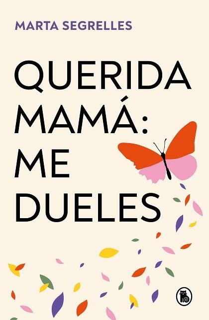 QUERIDA MAMÁ.ME DUELES | 9788402429292 | SEGRELLES, MARTA | Libreria Geli - Librería Online de Girona - Comprar libros en catalán y castellano