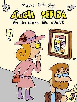 ÁNGEL SEFIJA EN UN CÓMIC DEL QUINCE | 9788419670656 | ENTRIALGO, MAURO | Libreria Geli - Librería Online de Girona - Comprar libros en catalán y castellano