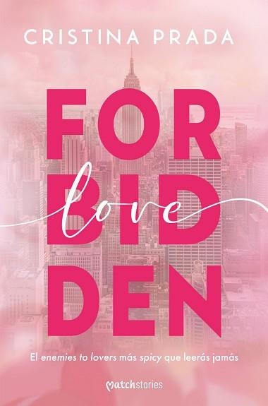 FORBIDDEN LOVE | 9788408285229 | PRADA, CRISTINA | Libreria Geli - Librería Online de Girona - Comprar libros en catalán y castellano