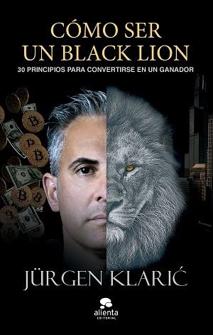 CÓMO SER UN BLACK LION | 9788413443171 | KLARIC, JÜRGEN | Llibreria Geli - Llibreria Online de Girona - Comprar llibres en català i castellà