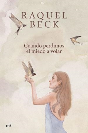 CUANDO PERDIMOS EL MIEDO A VOLAR | 9788427052222 | BECK, RAQUEL | Libreria Geli - Librería Online de Girona - Comprar libros en catalán y castellano