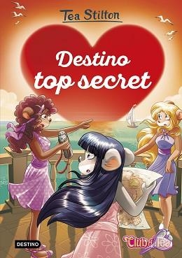 DESTINO TOP SECRET | 9788408282556 | STILTON, TEA | Libreria Geli - Librería Online de Girona - Comprar libros en catalán y castellano