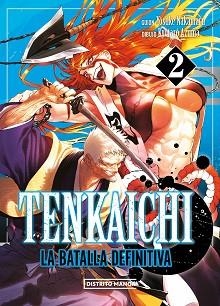TENKAICHI.LA BATALLA DEFINITIVA-2 | 9788419686411 | NAKAMARU, YOSUKE/AZUMA, KYÔTARÔ | Libreria Geli - Librería Online de Girona - Comprar libros en catalán y castellano