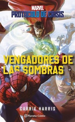 PROTOCOLO DE CRISIS Nº 02 VENGADORES DE LAS SOMBRAS | 9788411124744 | HARRIS, CARRIE | Llibreria Geli - Llibreria Online de Girona - Comprar llibres en català i castellà
